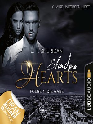 cover image of Die Gabe--Shadow Hearts, Folge 1
